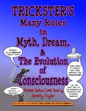 Trickster's Many Roles in Myth, Dream and the Evolution of Consciousness - Jeremy Taylor